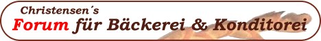 B&auml;ckerei Forum der Treffpunkt f&uuml;r B&auml;cker